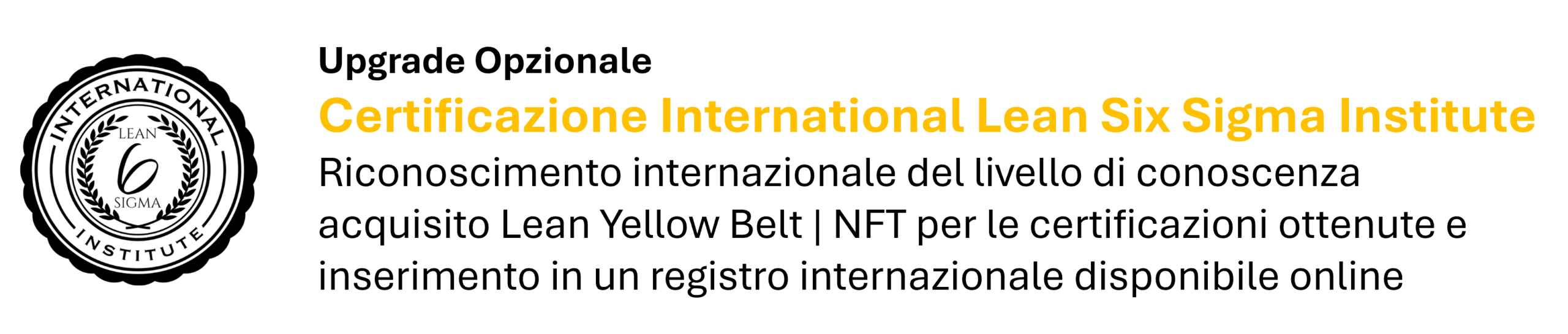 Logo of the International Lean Six Sigma Institute and text in Italian regarding an optional Yellow Belt path for international Lean Six Sigma certification, with the possibility of an upgrade to the online registry and NFT credentials.