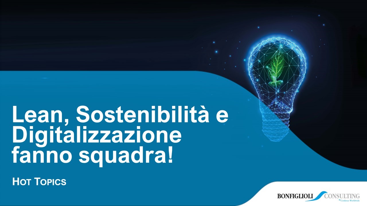 Lean, Sostenibilità e Digitalizzazione fanno squadra