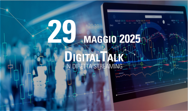 Un poster digitale per "Digital Talk in Diretta Streaming" del 29 maggio 2025 incorpora Il Pilastro. Lo sfondo presenta uno schermo di computer che mostra grafici e diagrammi finanziari, a simboleggiare tecnologia e finanza.