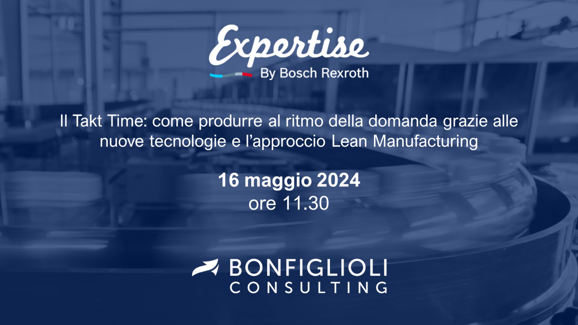 WEBINAR | Il Takt Time: come produrre al ritmo della domanda grazie alle nuove tecnologie e l’approccio Lean Manufacturing
