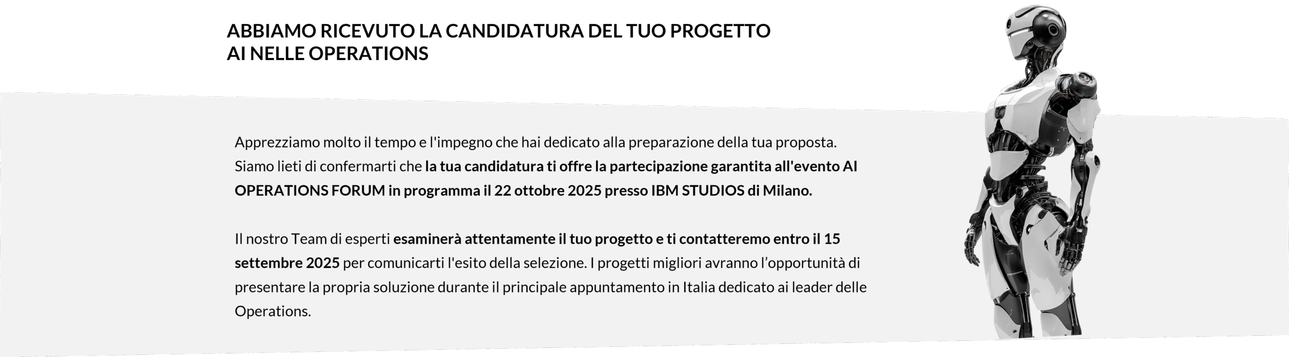 Un robot umanoide è in piedi sulla destra, rivolto a sinistra. A sinistra, un testo in italiano ti invita a candidarti per l'AI Operations Forum presso gli IBM Studios Milano, con i dettagli del TYP su selezione, istruzioni, date e contatti.