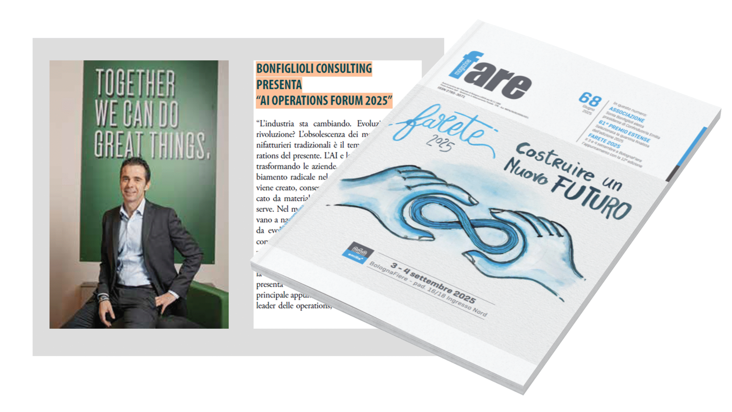 Un uomo in giacca e cravatta siede accanto a un cartello verde con la scritta "INSIEME POSSIAMO FARE GRANDI COSE". Accanto a lui, la copertina di una rivista italiana intitolata "fare", con mani che tengono il simbolo dell'infinito, la frase "Costruire un Nuovo FUTURO" e l'etichetta di Bozza automatica.